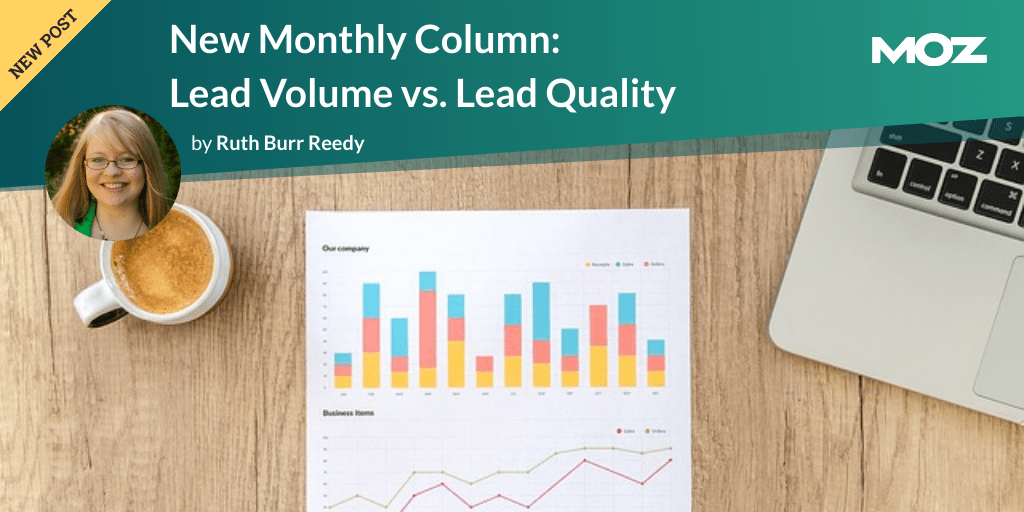 Lead Volume vs. Lead Quality By RuthBurrReedy