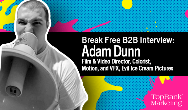 Adam Dunn on Creating Blockbuster Video Content in B2B