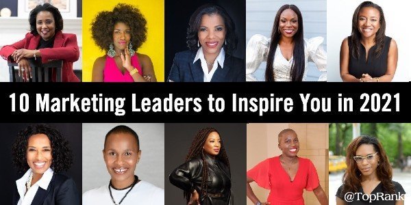 10 Marketing and Communications Leaders to Inspire You in 2021